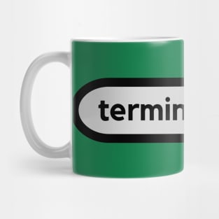 Terminally Illin' Mug